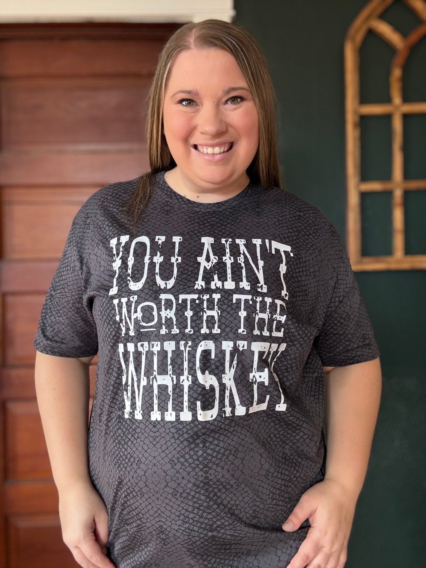 AINT WORTH THE WHISKEY TEE