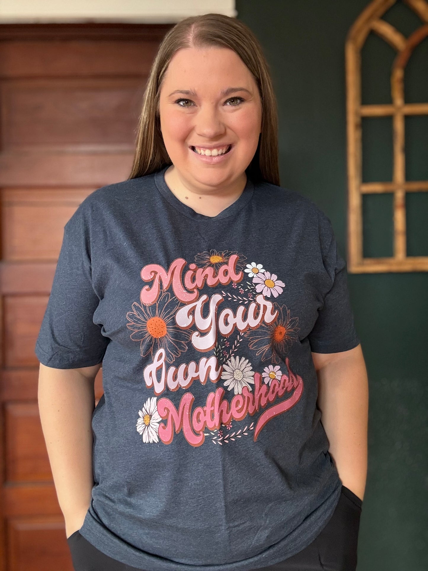 MIND YOUR OWN MOTHERHOOD TEE