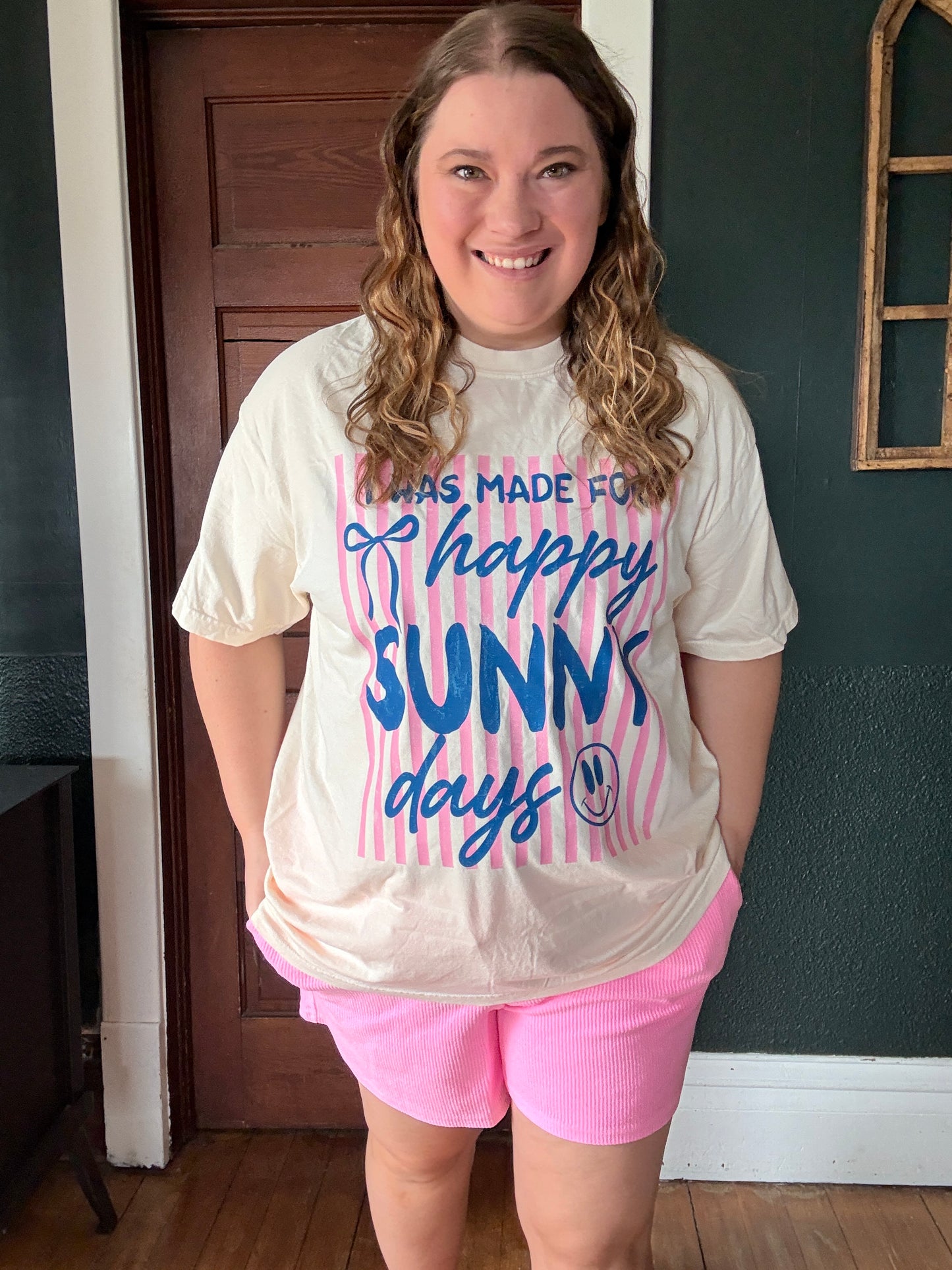 MADE FOR HAPPY SUNNY DAYS TEE