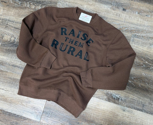RAISE THEM RURAL CREWNECK