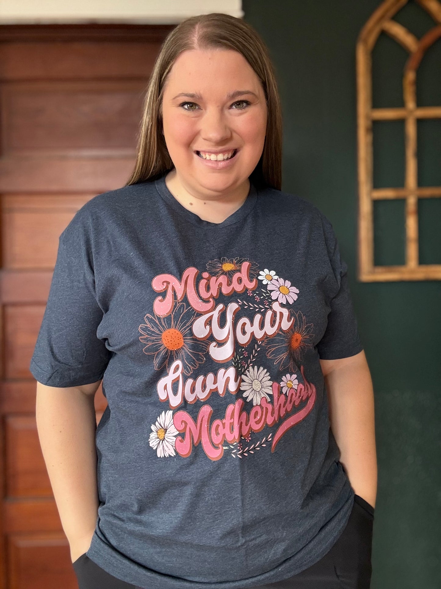 MIND YOUR OWN MOTHERHOOD TEE